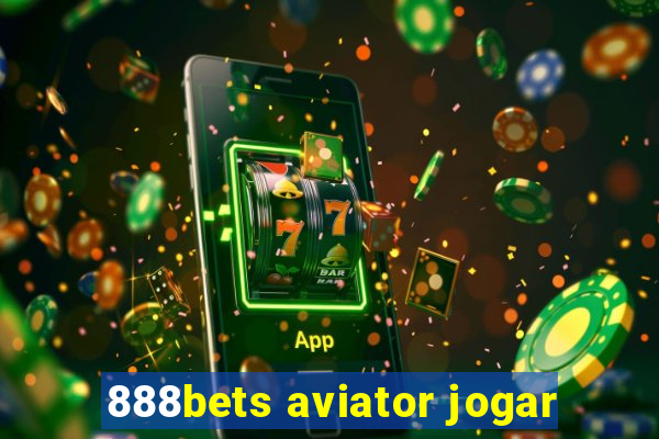 888bets aviator jogar